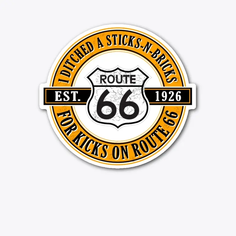 Ditched Sticks-n-Bricks Route 66